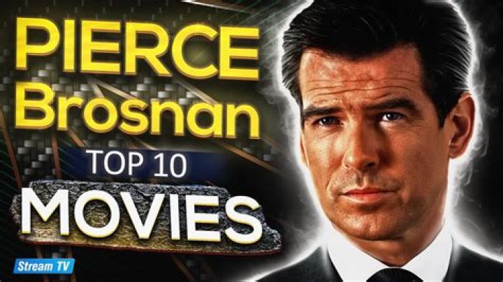 Exploring The Cinematic Universe Of Pierce Brosnan: A Journey Through His Iconic Movies