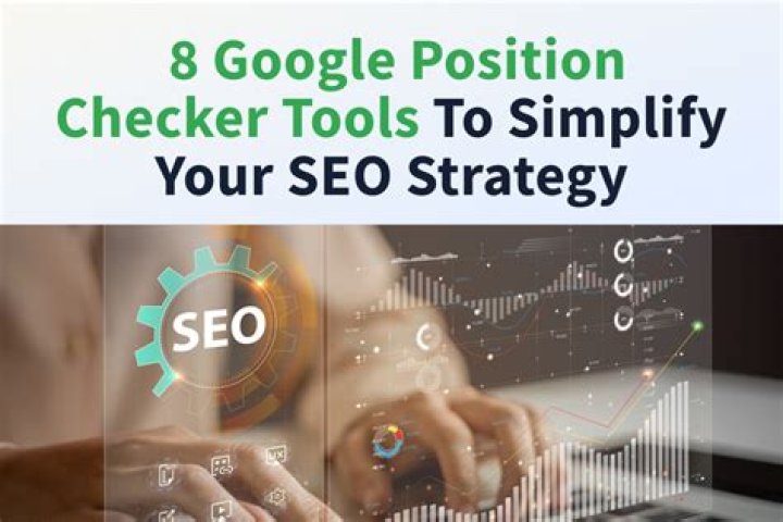 Mastering Your Online Presence: The Ultimate Guide To SEO Google Position Checker